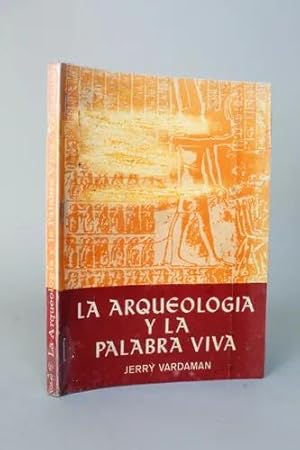 Imagen del vendedor de La Arqueologa Y La Palabra Viva Jerry Vardaman M1 a la venta por Libros librones libritos y librazos