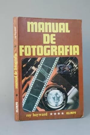 Seller image for Manual De Fotografa Roy Hayward Editorial Olimpo 1978 Bb3 for sale by Libros librones libritos y librazos