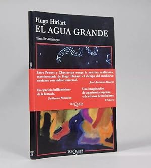 Imagen del vendedor de El Agua Grande Hugo Hiriart Tusquets 2002 1 a la venta por Libros librones libritos y librazos