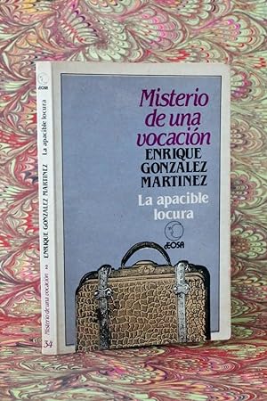 Bild des Verkufers fr Misterio De Una Vocacin E Gonzlez Martnez Apacible X2 zum Verkauf von Libros librones libritos y librazos