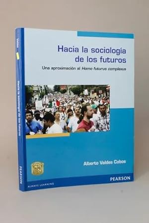 Imagen del vendedor de Hacia La Sociologa De Los Futuros Alberto Valds 2011 I5 a la venta por Libros librones libritos y librazos