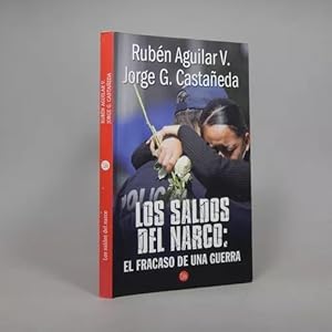 Seller image for Los Saldos Del Narco Aguilar Y Castaeda 2012 Bb2 for sale by Libros librones libritos y librazos