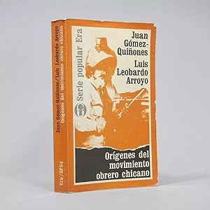 Immagine del venditore per Orgenes Del Movimiento Obrero Chicano Gomez Arroyo 1978 B2 venduto da Libros librones libritos y librazos