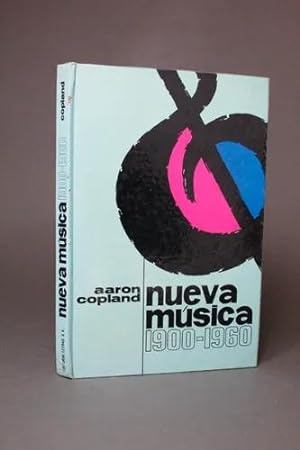 Imagen del vendedor de Nueva Msica 1900-1960 Aaron Copland Tapa Dura Be1 a la venta por Libros librones libritos y librazos