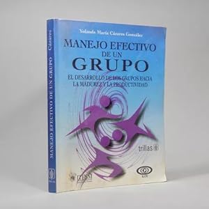 Seller image for Manejo Efectivo De Un Grupo Yolanda M Czares 2000 M4 for sale by Libros librones libritos y librazos