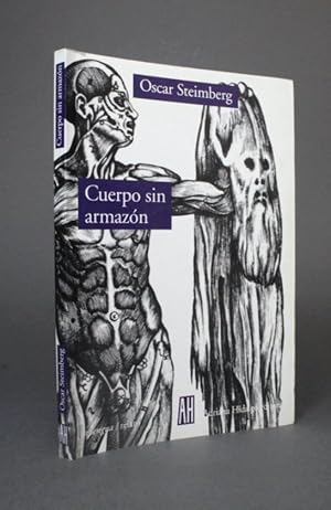 Imagen del vendedor de Cuerpo Sin Armazon Oscar Steimberg Ed Adriana Hidalgo Ae1 a la venta por Libros librones libritos y librazos