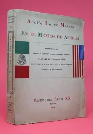 Bild des Verkufers fr En El Mxico De Afuera Adolfo Lpez Mateos 1964 Bb7 zum Verkauf von Libros librones libritos y librazos