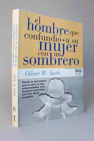 Bild des Verkufers fr El Hombre Que Confundi A Su Mujer Sombrero O W Sacks A4 zum Verkauf von Libros librones libritos y librazos