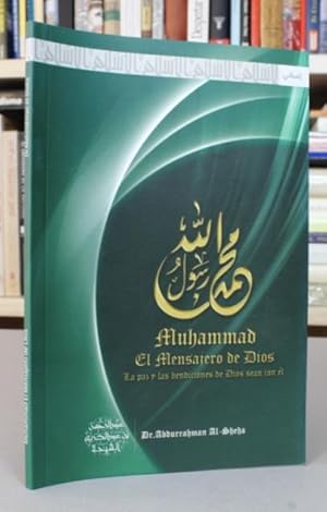 Seller image for Muhammad El Mensajero De Dios Abdurrahman Al Sheha 2008 Z3 for sale by Libros librones libritos y librazos