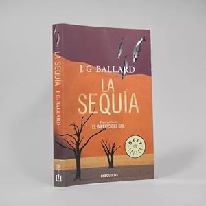 Imagen del vendedor de La Sequa J G Ballard Random House Mondadori 2010 D5 a la venta por Libros librones libritos y librazos