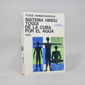 Seller image for Sistema Hind Yogui De La Cura Por El Agua Ramacharaka Ag3 for sale by Libros librones libritos y librazos