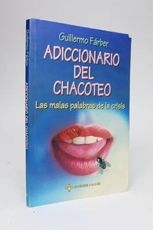 Imagen del vendedor de Adiccionario Del Chacoteo Guillermo Frber 1997 Bg4 a la venta por Libros librones libritos y librazos