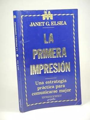 Seller image for Libro La Primera Impresion Janet G Elsea Comunicacin Bj5 for sale by Libros librones libritos y librazos