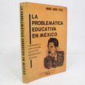 Imagen del vendedor de La Problemtica Educativa En Mxico Ignacio Garca 1969 B1 a la venta por Libros librones libritos y librazos