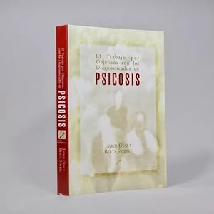Imagen del vendedor de El Trabajo Por Objetivos Con Diagnosticados De Psicosis R4 a la venta por Libros librones libritos y librazos