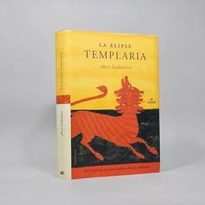 Imagen del vendedor de La Elipse Templaria Abel Caballero Ed Martnez Roca 2003 Ah5 a la venta por Libros librones libritos y librazos