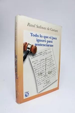 Image du vendeur pour Todo Lo Que El Juez Ignor Para Sentenciarme R Salinas Bg4 mis en vente par Libros librones libritos y librazos