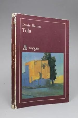 Bild des Verkufers fr Tola Dante Medina Tusquets 1987 Novela Bj6 zum Verkauf von Libros librones libritos y librazos