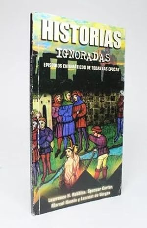 Immagine del venditore per Historias Ignoradas Episodios Enigmticos Del Mundo 2002 Bb4 venduto da Libros librones libritos y librazos