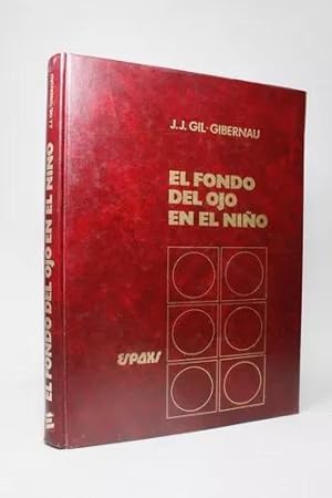 Immagine del venditore per El Fondo Del Ojo En El Nio J J Gil Gibernau 1982 Ff6 venduto da Libros librones libritos y librazos