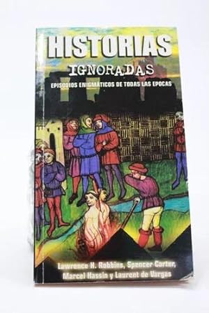 Seller image for Historias Ignoradas Episodio Enigmatico D Todas La poca Bj5 for sale by Libros librones libritos y librazos