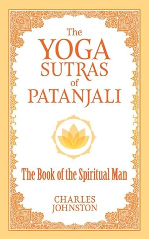 Imagen del vendedor de Yoga Sutras of Patanjali : The Book of the Spiritual Man a la venta por GreatBookPricesUK