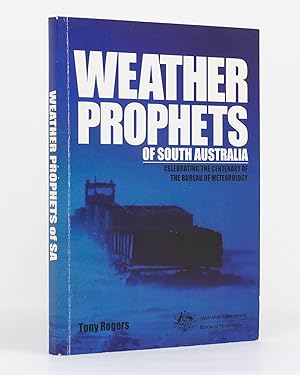 Bild des Verkufers fr Weather Prophets of South Australia. Stories of the People of the Bureau of Meteorology zum Verkauf von Michael Treloar Booksellers ANZAAB/ILAB