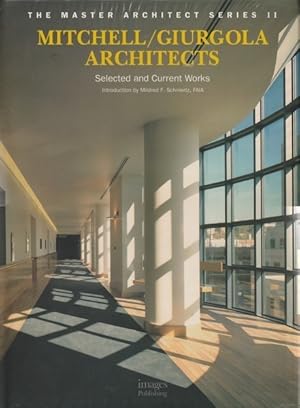 Seller image for Mitchell / Giurgola Architects: Selected and Current Works (The Master Architect Series II) for sale by Goulds Book Arcade, Sydney