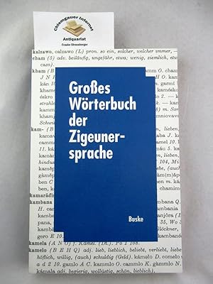 Seller image for Grosses Wrterbuch der Zigeunersprache : Wortschatz deutscher und anderer europischer Zigeunerdialekte = (Romani tsiw). for sale by Chiemgauer Internet Antiquariat GbR