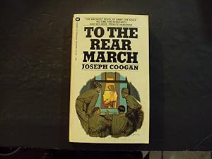 To The Rear March pb Joseph Coogan 1st ed 3rd Print 4/73 Warner Books