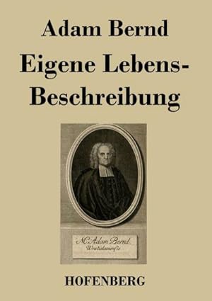 Image du vendeur pour Eigene Lebens-Beschreibung mis en vente par BuchWeltWeit Ludwig Meier e.K.