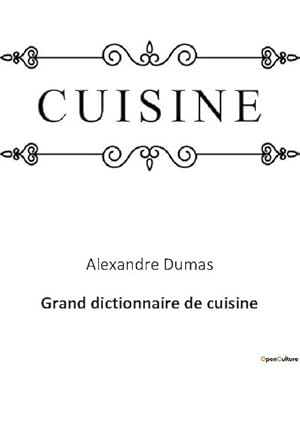 Image du vendeur pour Grand dictionnaire de cuisine mis en vente par AHA-BUCH GmbH