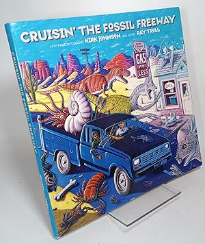 Cruisin' the Fossil Freeway: An Epoch Tale of a Scientist and an Artist on the Ultimate 5000-Mile...