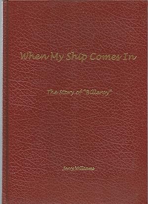 When My Ship Comes In - the story of Billeroy - Coonamble - author signed