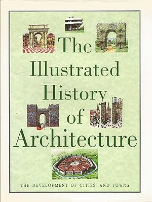 The Illustrated History of Architecture - development of cities and towns