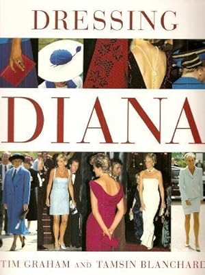 Seller image for Dressing Diana (Diana Princess of Wales) for sale by WeBuyBooks
