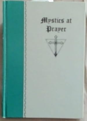 Bild des Verkufers fr Mystics at Prayer (Rosicrucian Library Volume IX) zum Verkauf von Chapter 1