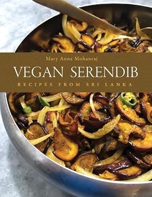 Seller image for Vegan Serendib: Recipes from Sri Lanka (Hardcover) for sale by Grand Eagle Retail