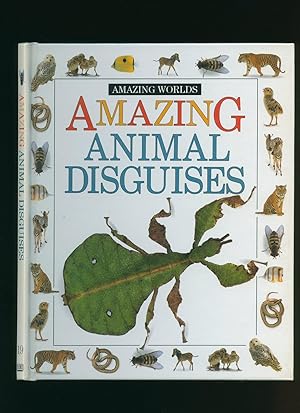 Image du vendeur pour Amazing Animal Disguises: Amazing World's Series mis en vente par Little Stour Books PBFA Member