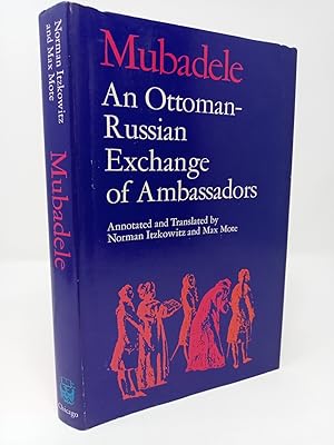 Image du vendeur pour Mubadele- An Ottoman-Russian Exchange of Ambassadors. mis en vente par ROBIN SUMMERS BOOKS LTD