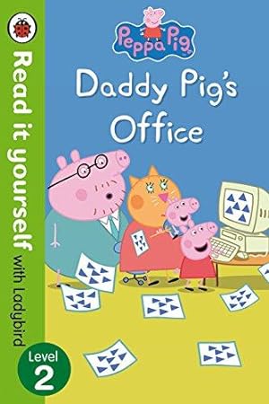 Imagen del vendedor de Peppa Pig: Daddy Pigs Office Read It Yourself with Ladybird Level 2 a la venta por WeBuyBooks