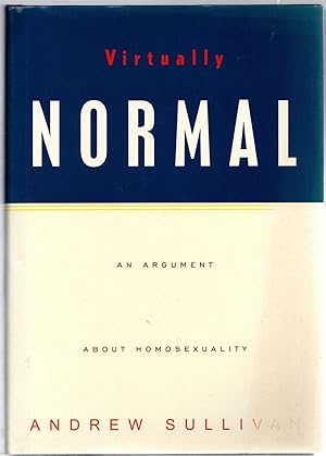 Seller image for Virtually Normal: An Argument About Homosexuality for sale by Michael Moons Bookshop, PBFA