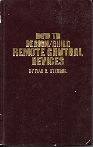 Bild des Verkufers fr How To Design/Build Remote Control Devices zum Verkauf von Charing Cross Road Booksellers