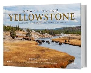 Bild des Verkufers fr Seasons of Yellowstone : Yellowstone and Grand Teton National Parks zum Verkauf von AHA-BUCH GmbH
