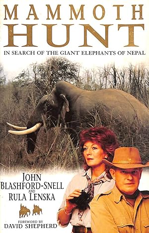 Seller image for Mammoth Hunt: In Search of the Giant Elephants of Nepal for sale by M Godding Books Ltd
