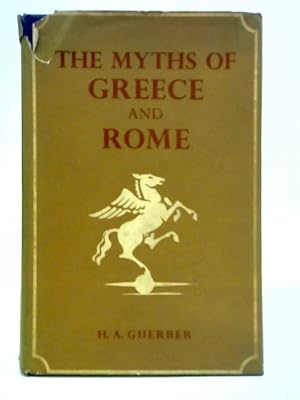 Seller image for The Myths of Greece & Rome for sale by World of Rare Books