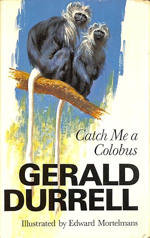 Seller image for Catch Me a Colobus for sale by M Godding Books Ltd