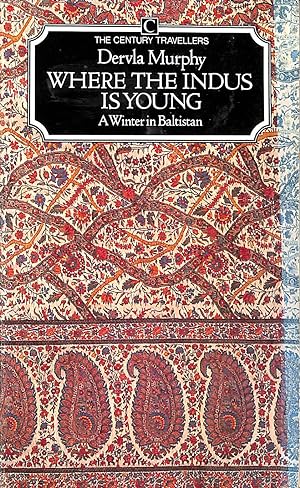 Imagen del vendedor de Where the Indus is Young: A Winter in Baltistan (Traveller's S.) a la venta por M Godding Books Ltd