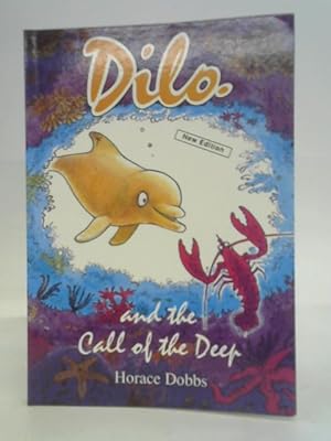 Bild des Verkufers fr Dilo and the Call of the Deep: 1 zum Verkauf von World of Rare Books