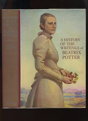 A History of the Writings of Beatrix Potter Including Unpublished Work